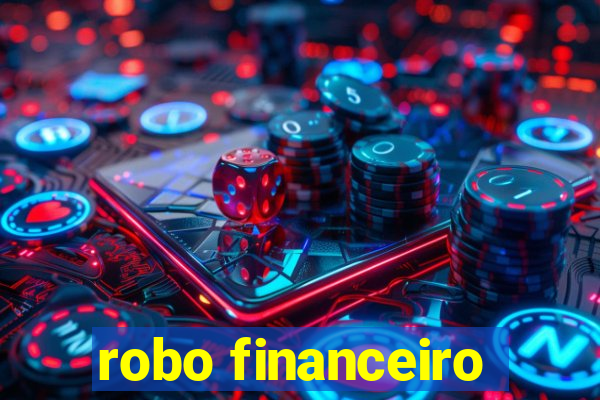 robo financeiro